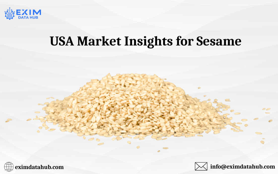 White Sesame Seeds Export to USA: Market Insights & Opportunities