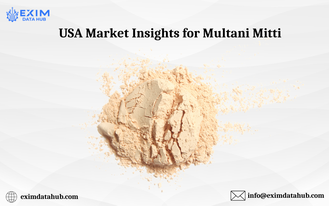 USA Market Insights for Multani Mitti